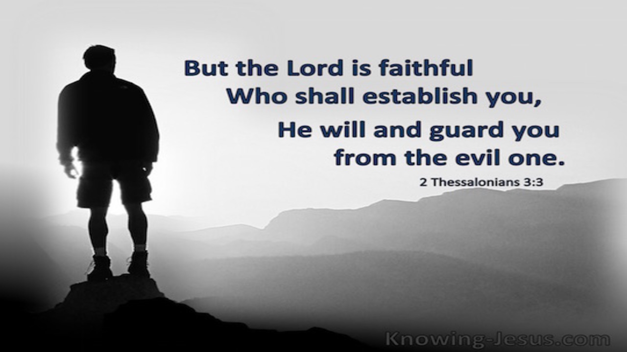 2 Thessalonians 3:3 The Lord Is Faithful Who Will Establish You (black)